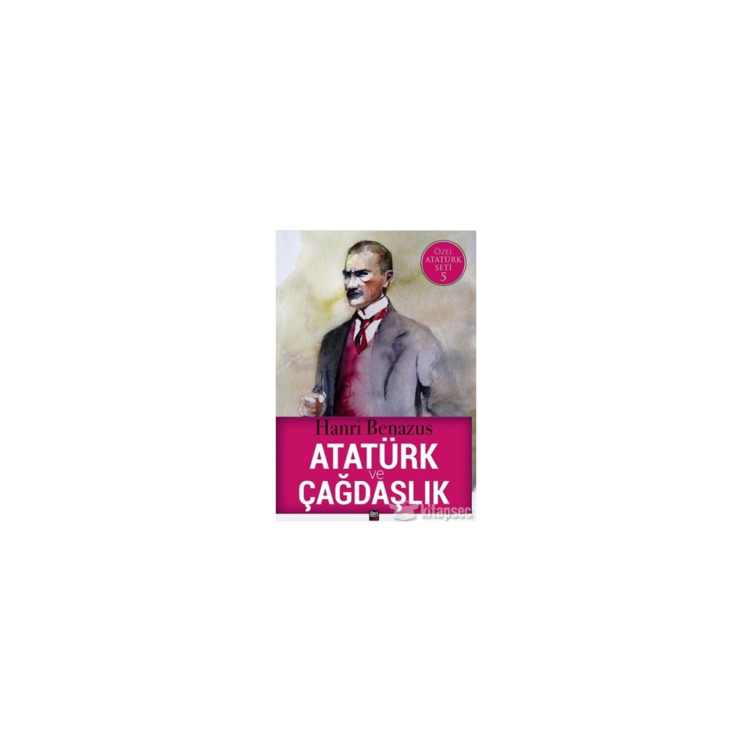 İleri yayınları Atatürk ve Çağdaşlık — книга по истории