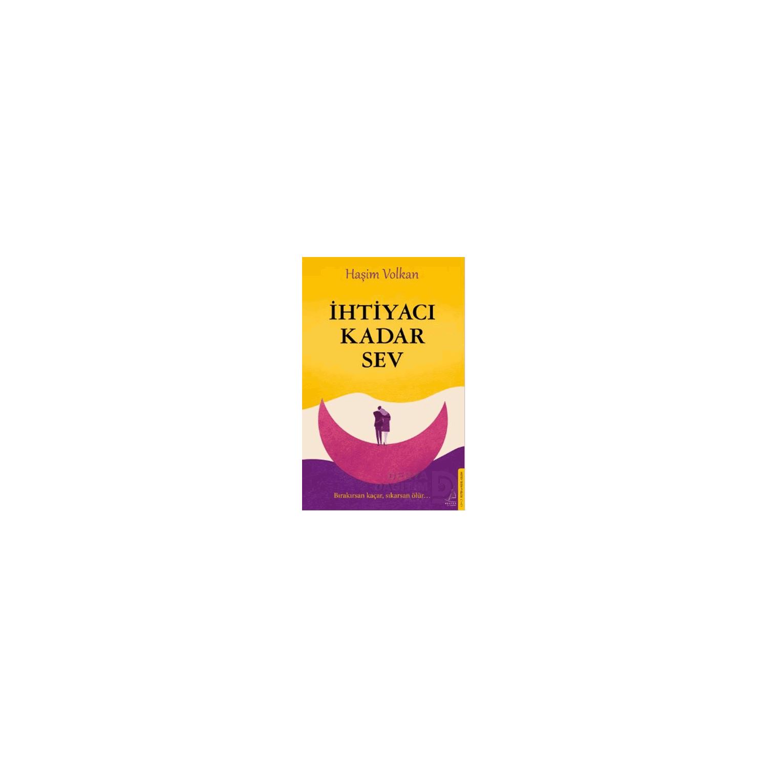 Destek Yayınları İhtiyacı Kadar Sev Novel, Paperback