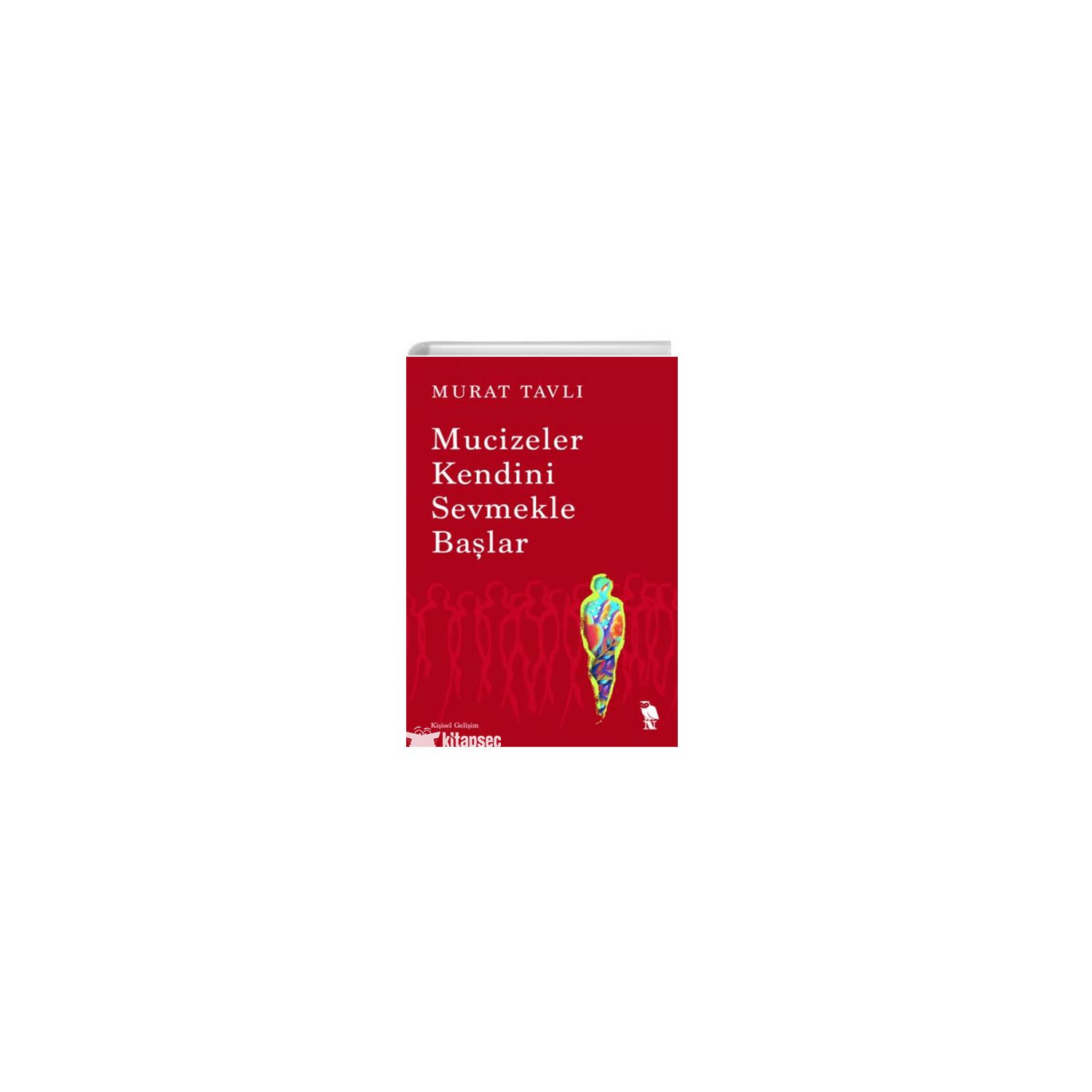 Nemesis Kitap Mucizeler Kendini Sevmekle Başlar Murat Tavlı Kişisel Gelişim Kitabı