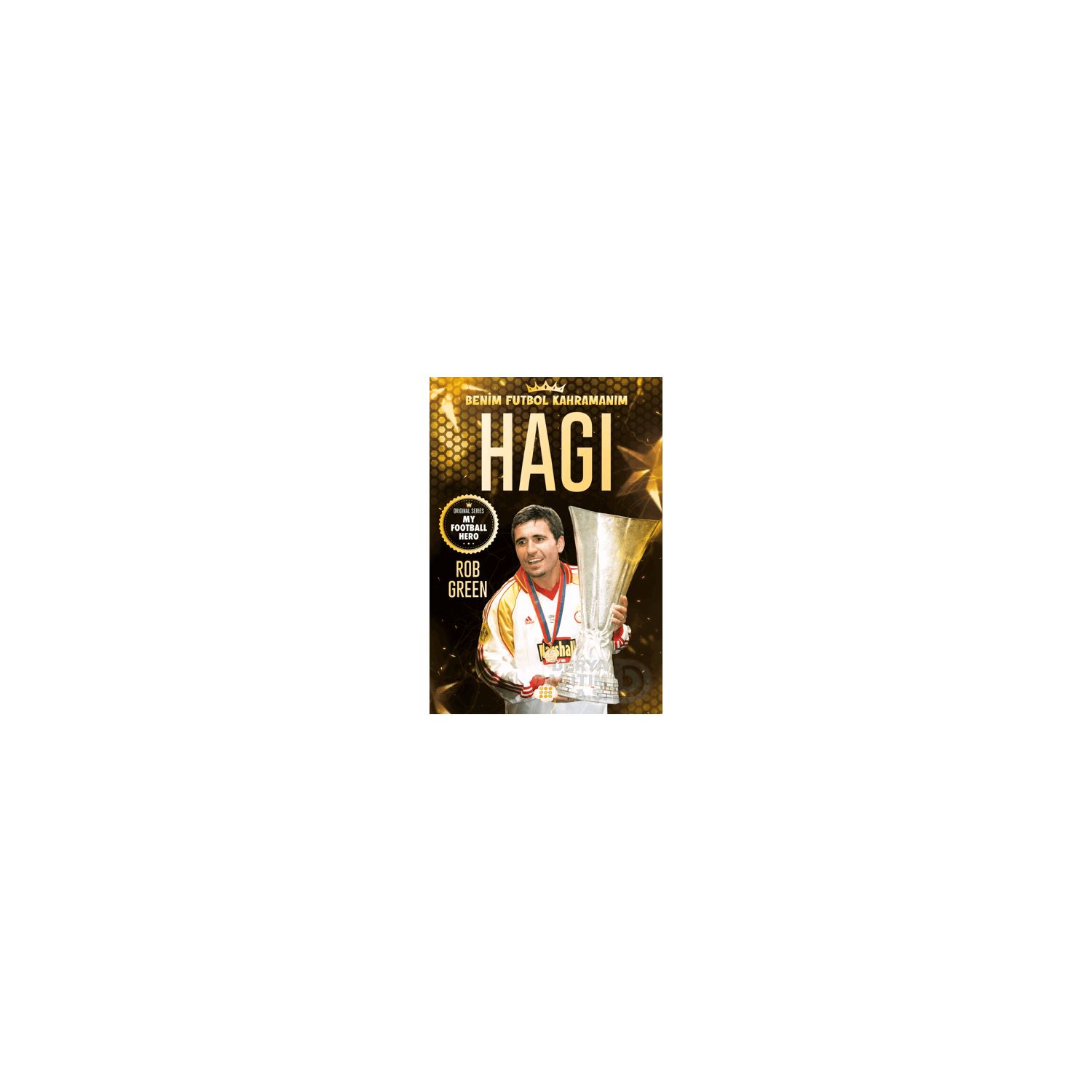 Dokuz Yayınları My Football Hero Hagi Children's Biography Book, Paperback