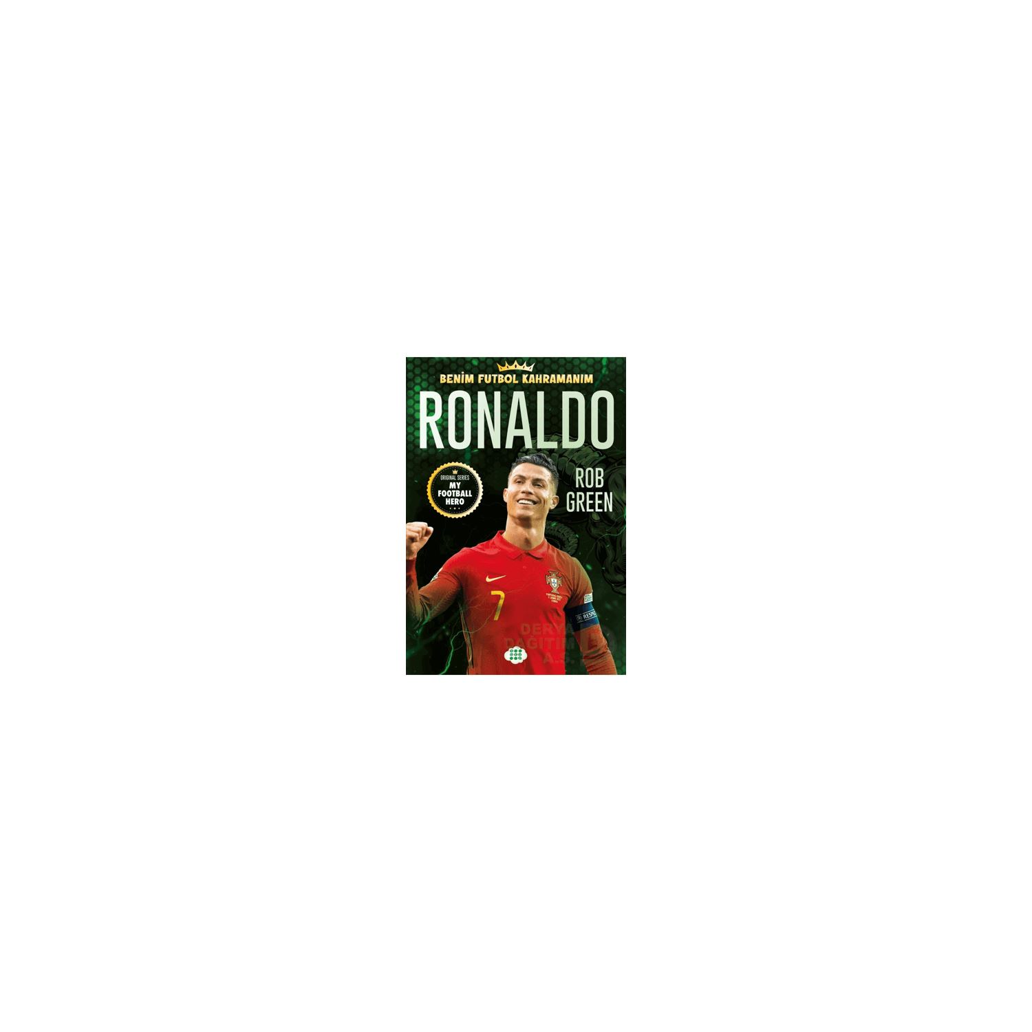 Dokuz Yayınları Benim Futbol Kahramanım Ronaldo Çocuk Biyografi Kitabı