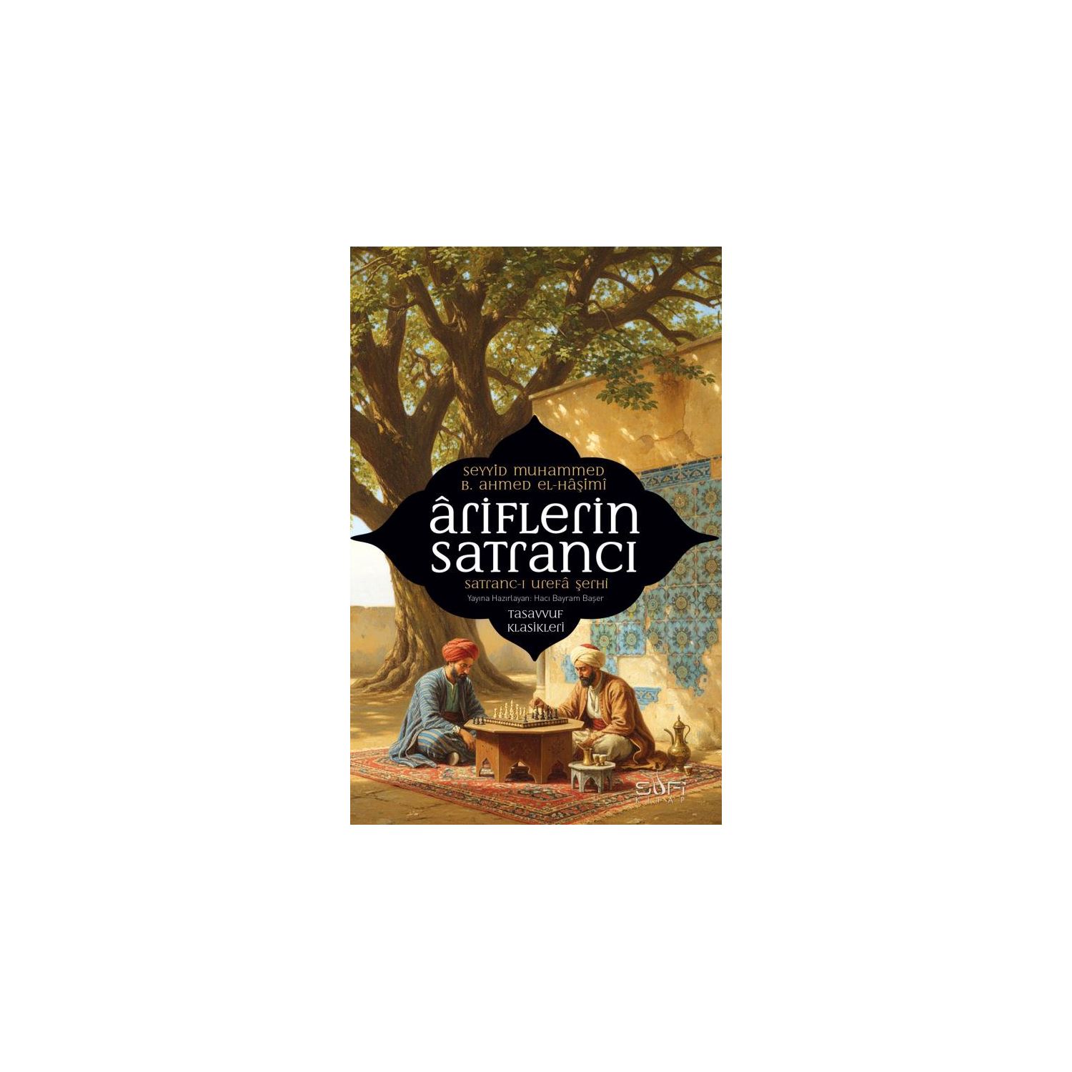 Sufi Kitap Yayınları Ariflerin Satrancı 9786255803047