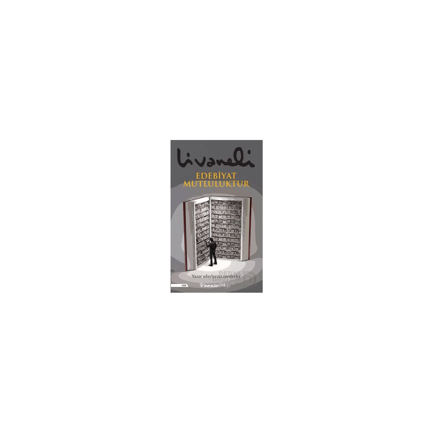İnkılap Kitabevi Edebiyat Mutluluktur 9789751041616 Essay and Literary Criticism Book