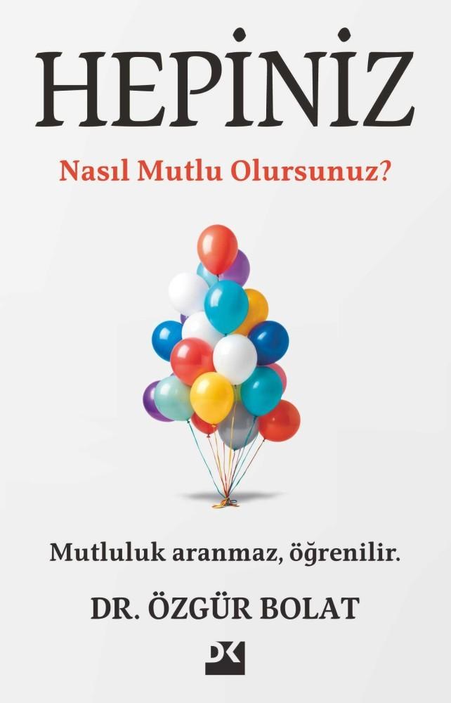 Doğan Kitap Hepiniz Nasıl Mutlu Olursunuz? Роман