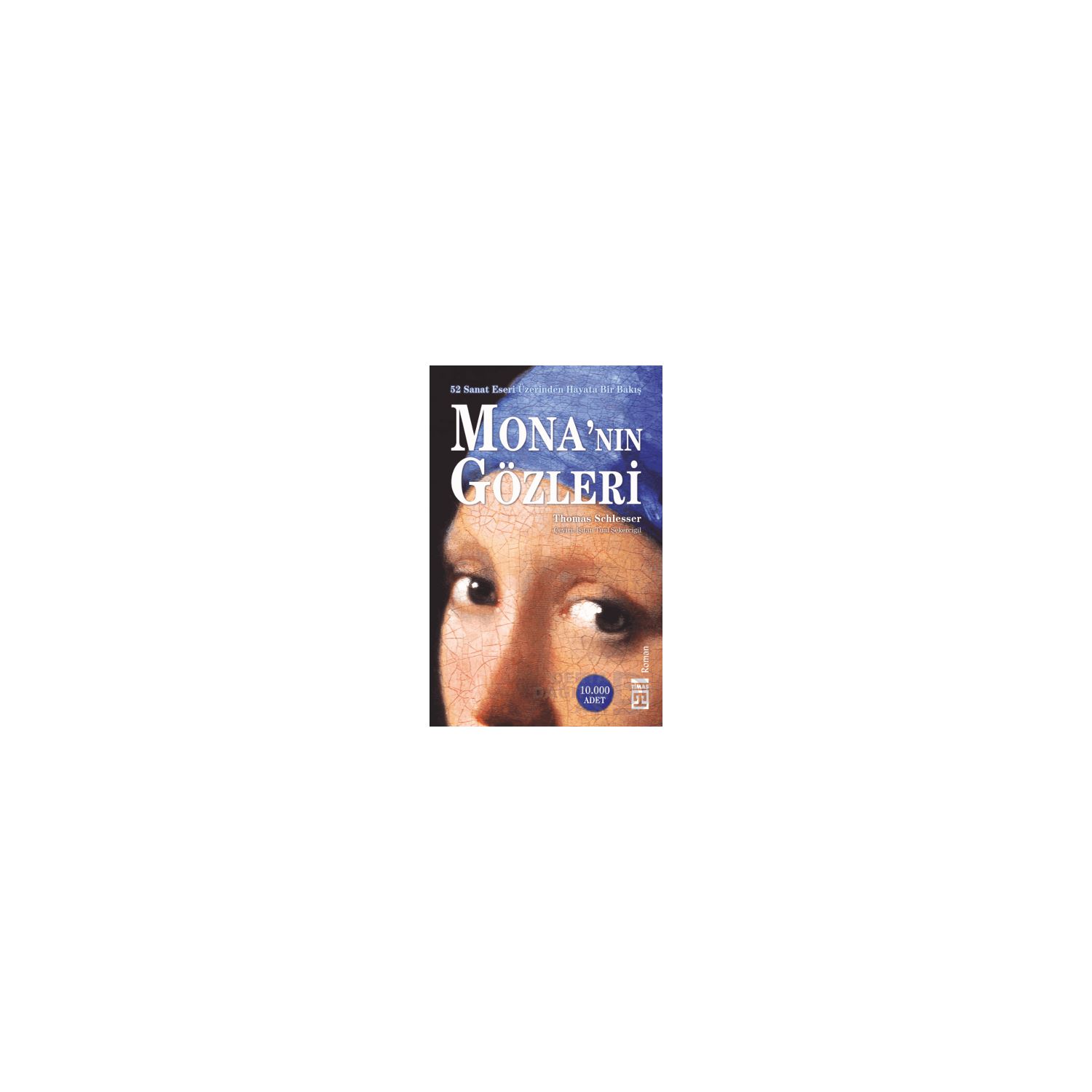 Timaş Yayınları Mona'nın Gözleri Novel Book