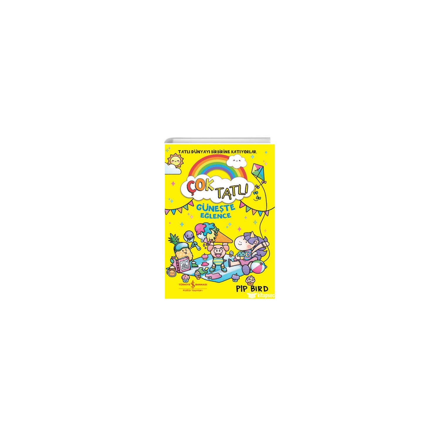 İş Bankası Kültür Yayınları Çok Tatlı Güneşte Eğlence Children's Storybook 9786253841881