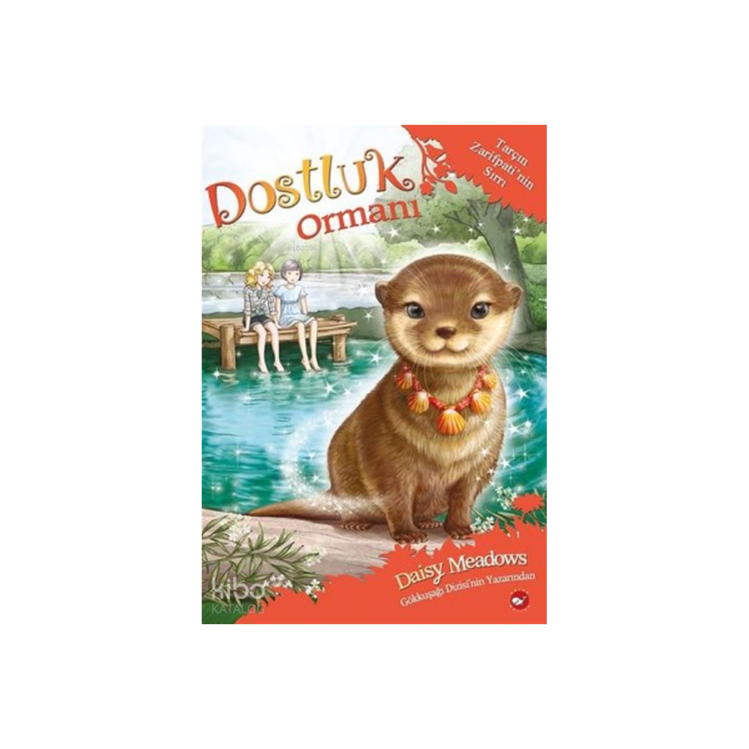 Beyaz Balina Yayınları Dostluk Ormanı Children's Novel 9786051886435