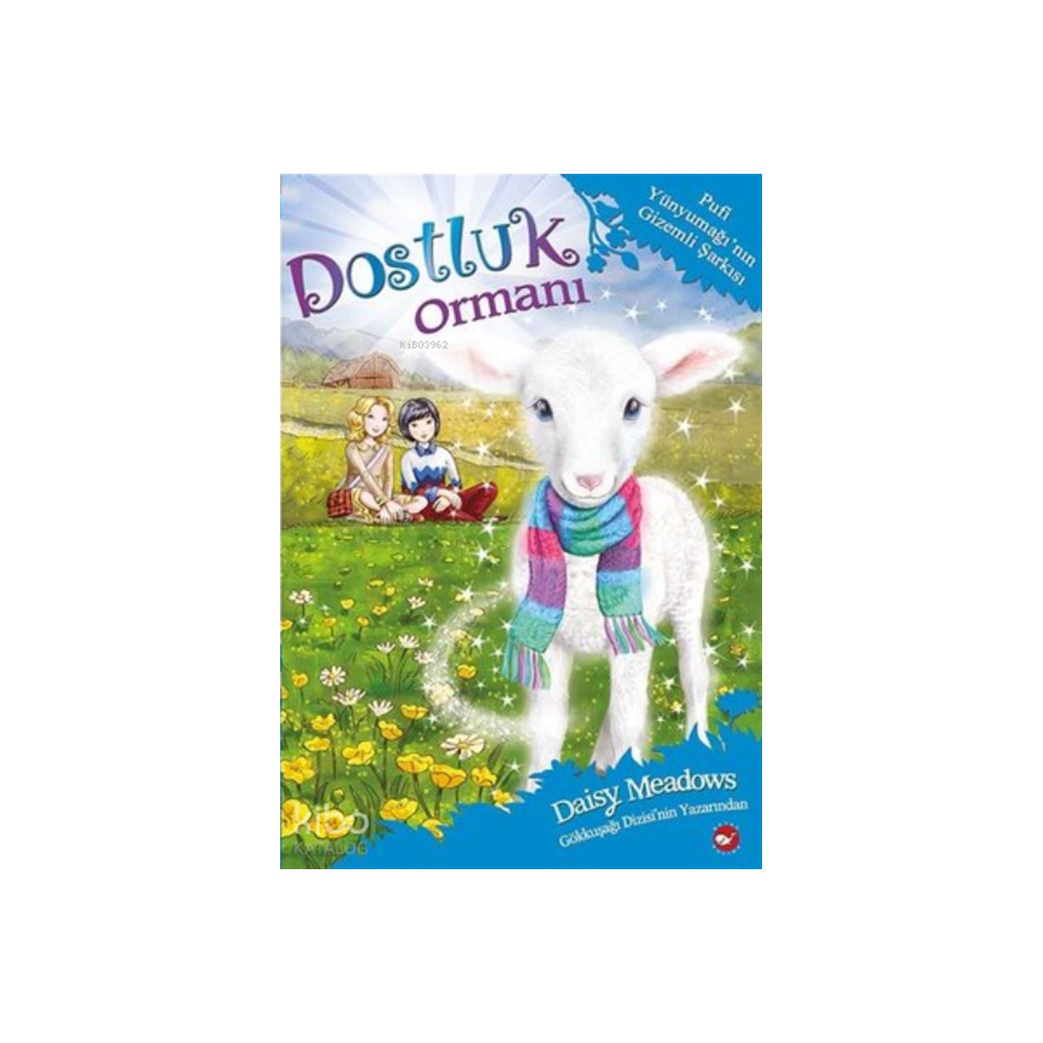 Beyaz Balina Yayınları Dostluk Ormanı Children’s Novel, Turkish, Paperback