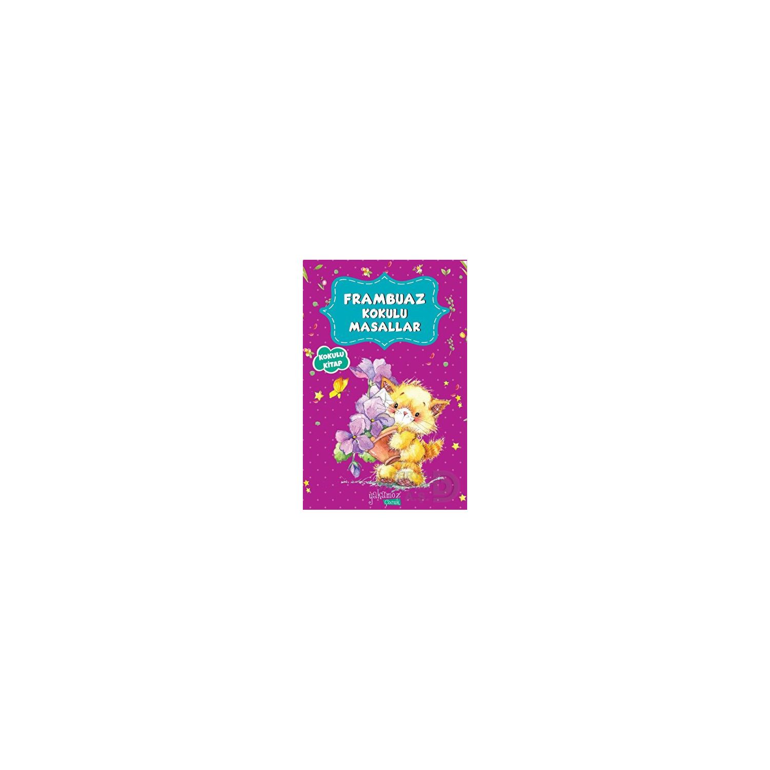 Yakamoz Yayınları Frambuaz Kokulu Masallar Children's Fairy Tale Book