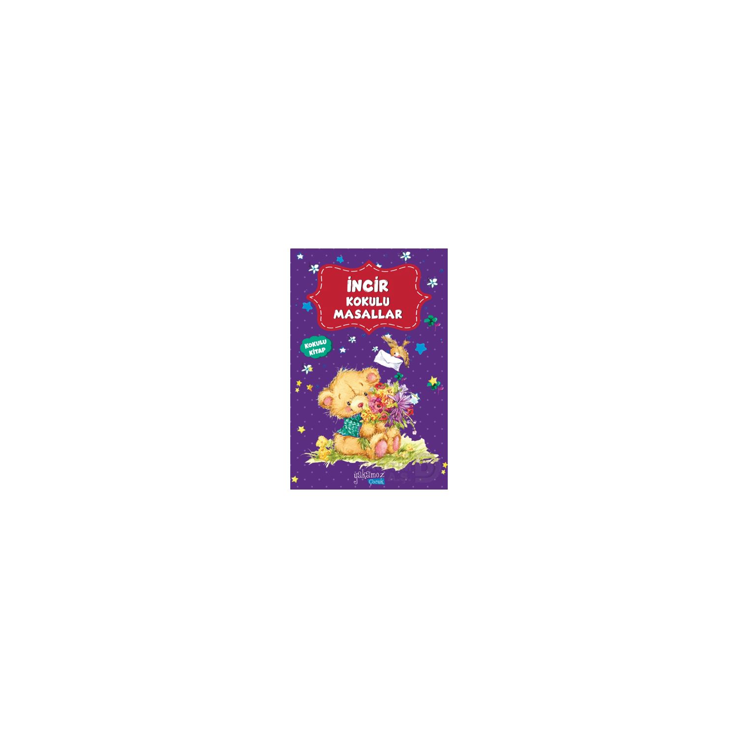 Yakamoz Yayınları İncir Kokulu Masallar Children's Storybook