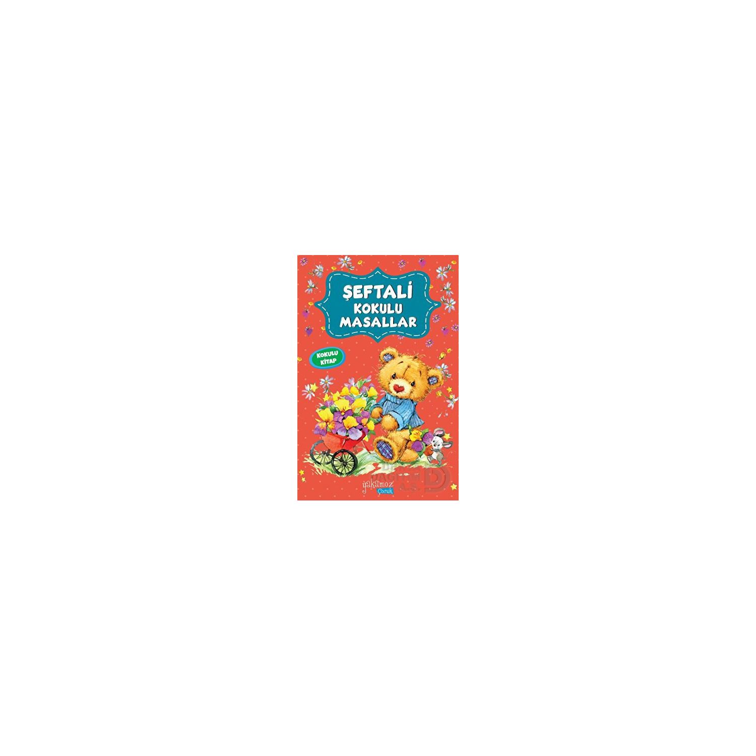 Yakamoz Yayınları Şeftali Kokulu Masallar Children's Storybook