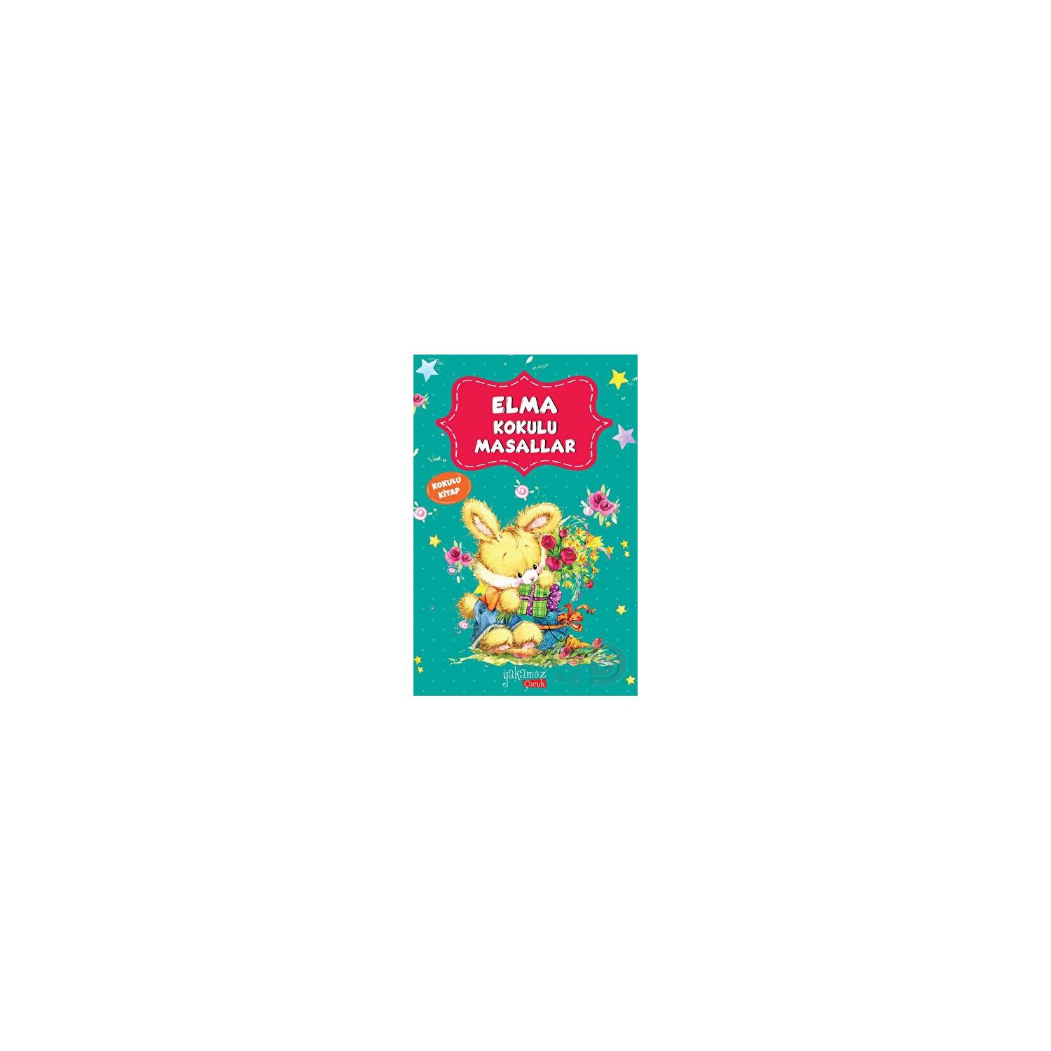 Yakamoz Yayınları Elma Kokulu Masallar Children's Book