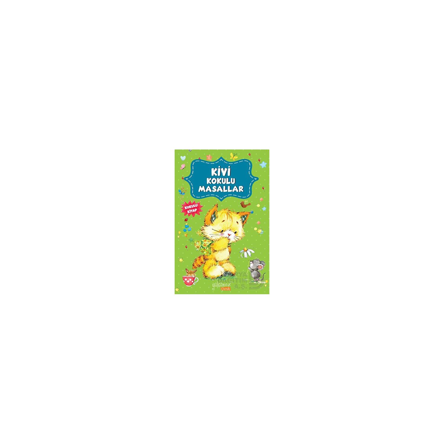 Yakamoz Yayınları Kivi Kokulu Masallar Children's Storybook