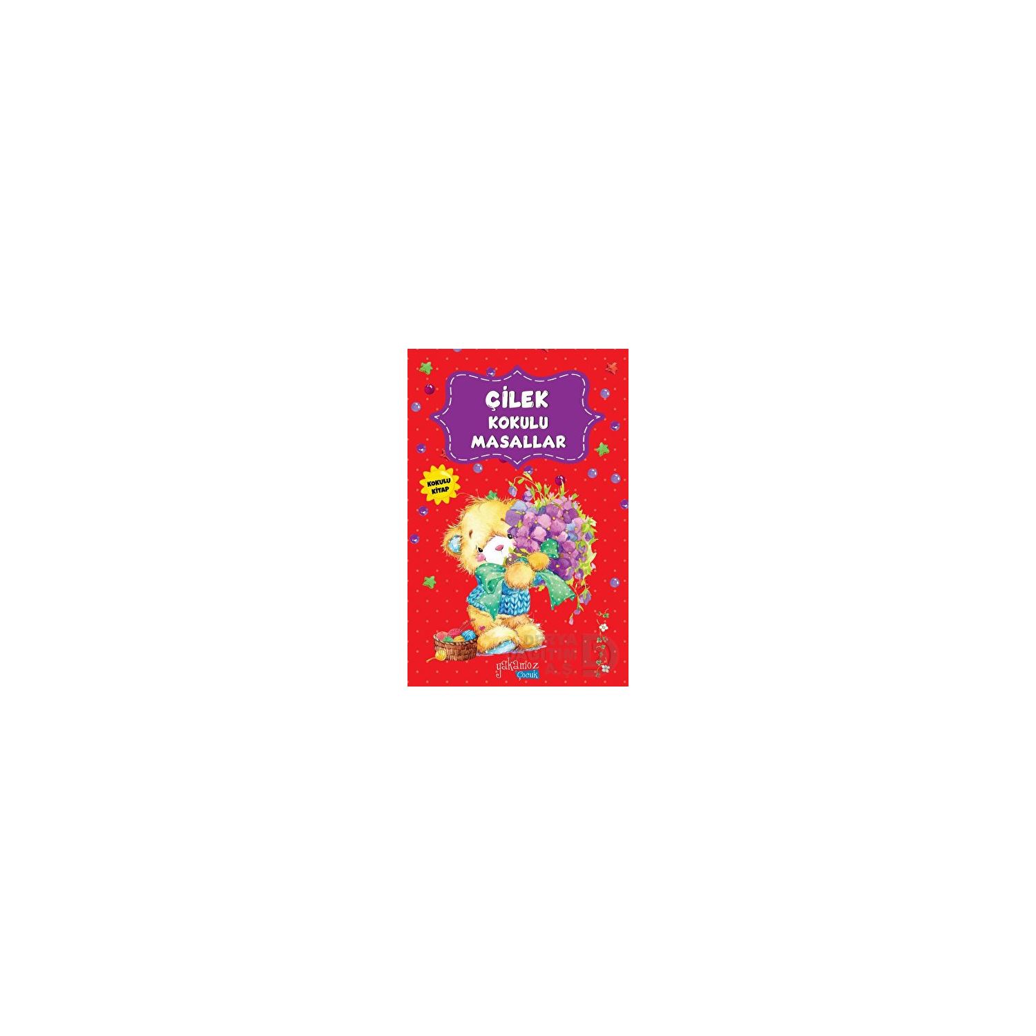 Yakamoz Yayınları Çilek Kokulu Masallar Children's Fairy Tale Book