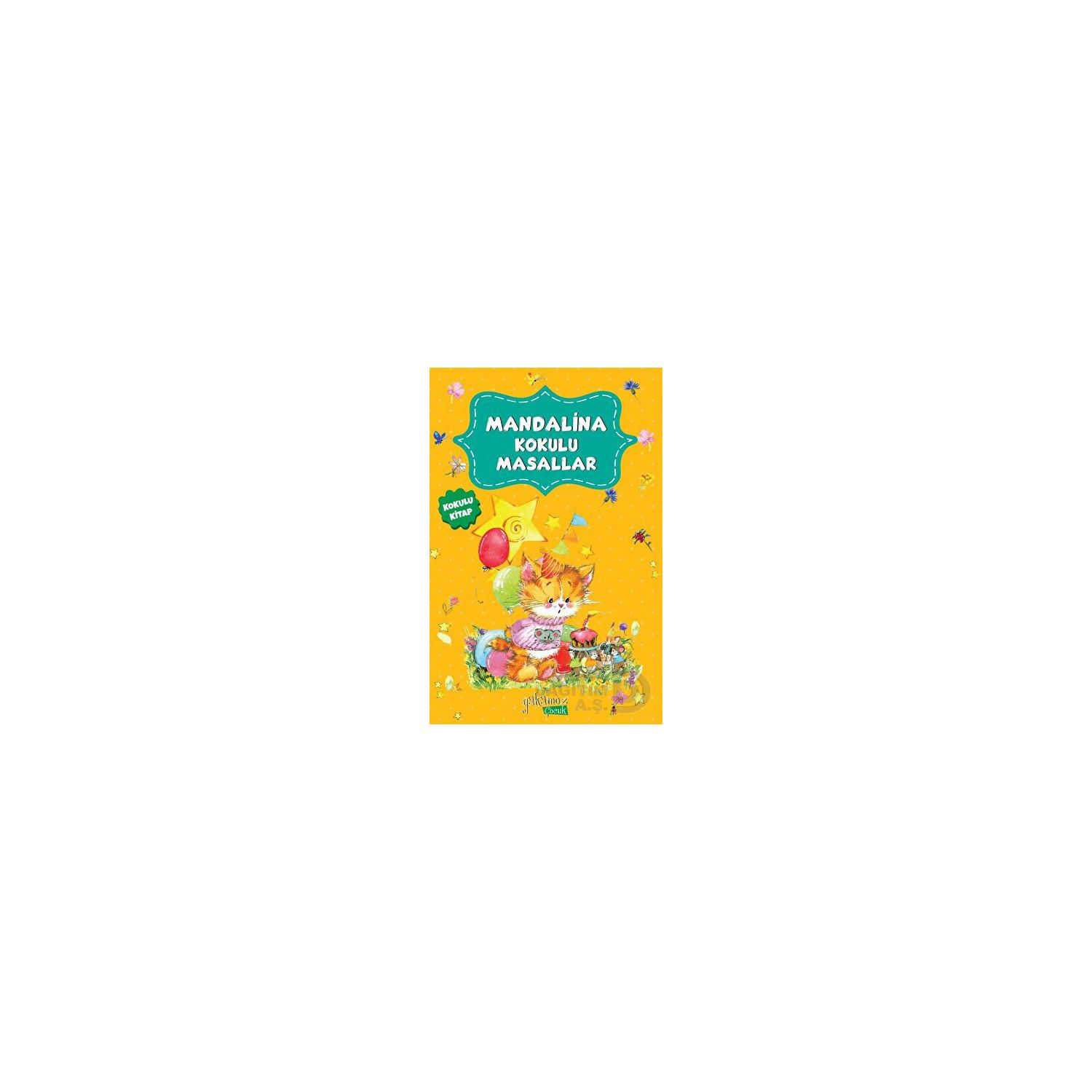 Yakamoz Yayınları Mandalina Kokulu Masallar Children's Storybook
