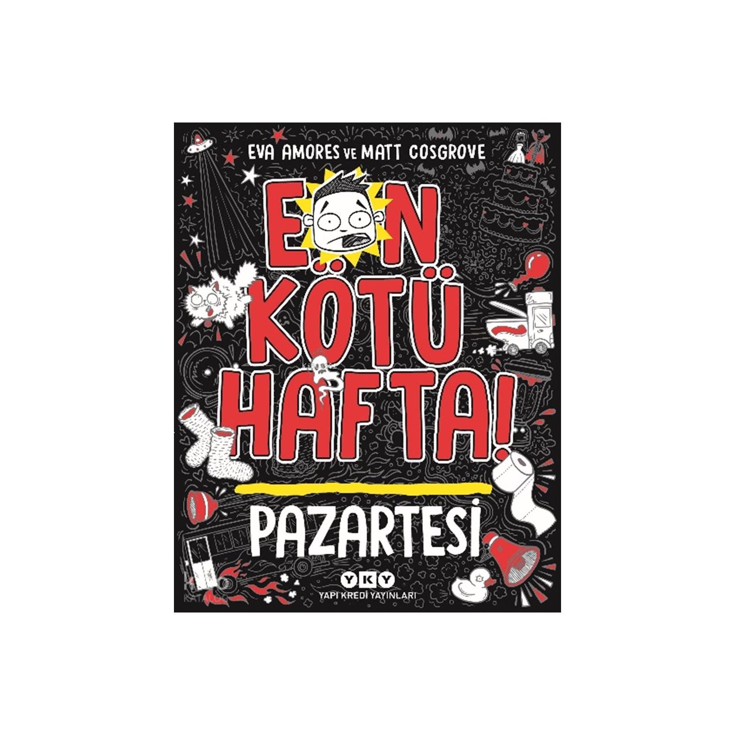 Yapı Kredi Yayınları En Kötü Hafta Pazartesi Çocuk Romanı