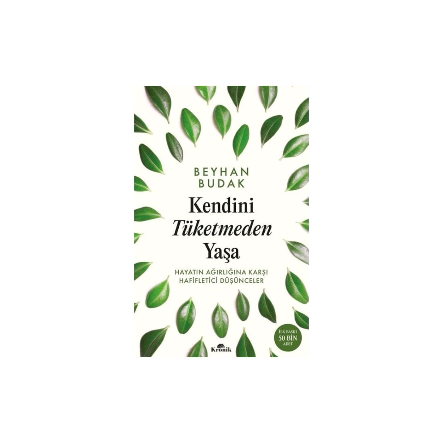 Kronik Kitap Kendini Tüketmeden Yaşa — книга по саморазвитию