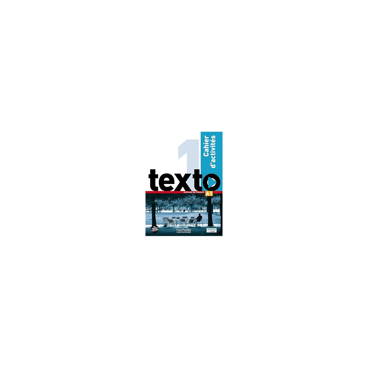 Hachette Texto 1 : Cahier D'activités 9782014015874