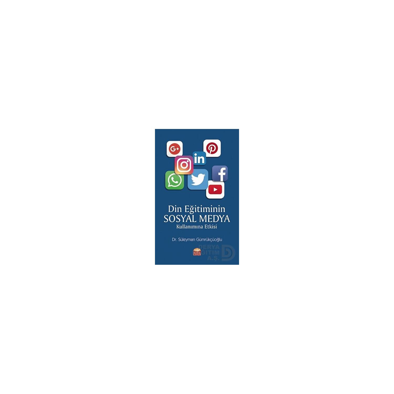 Nobel Yayınları The Effect of Religious Education on Social Media Use 9786257296564