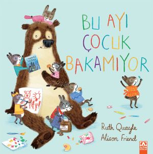BU Ayı Çocuk Bakamiyor