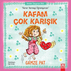 Kafam Çok Karışık Karar Vermeyi Öğreniyorum